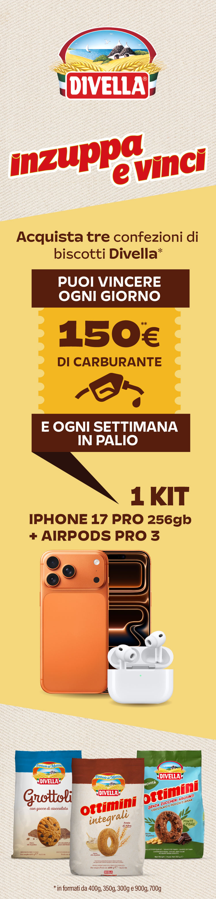 Immagine per smartphone che spiega la meccanica Concorso Inzuppa e Vinci con l'acquisto di 3 confezioni a scelta di pasta Divella, puoi vincere ogni giorno 150€ di bollette pagate e ogni settimana un iPhone 17 Pro da 256gb + Airpods pro 3